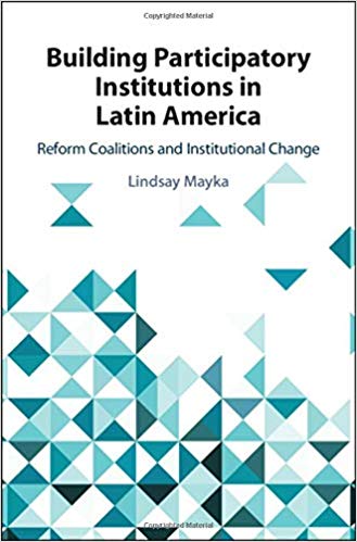 Building participatory institutions in Latin America : reform coalitions and institutional change 책표지
