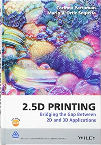 2.5D printing : bridging the gap between 2D and 3D applications 책표지