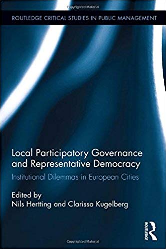 Local participatory governance and representative democracy : institutional dilemmas in European cities 책표지