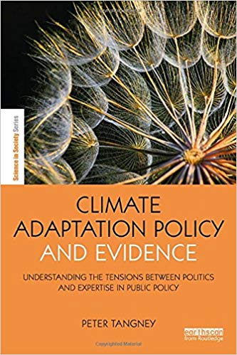 Climate adaptation policy and evidence : understanding the tensions between politics and expertise in public policy 책표지