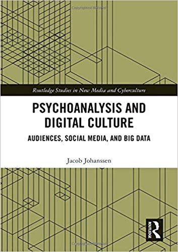 Psychoanalysis and digital culture : audiences, social media, and big data 책표지
