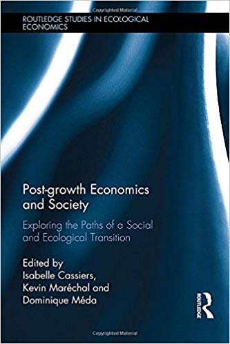 Post-growth economics and society : exploring the paths of a social and ecological transition 책표지