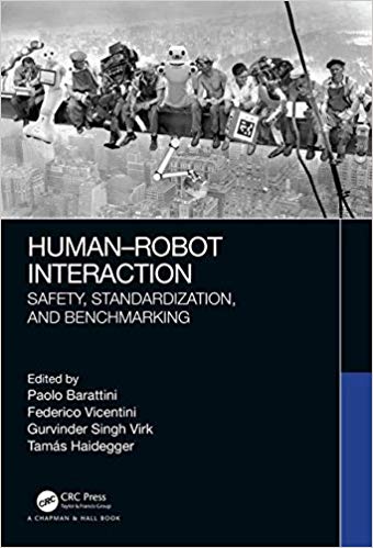 Human-robot interaction : safety, standardization, and benchmarking 책표지