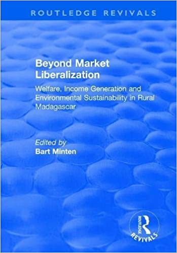 Beyond market liberalization : welfare, income generation and environmental sustainability in rural Madagascar 책표지