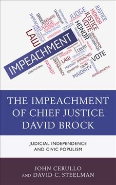 (The) impeachment of Chief Justice David Brock : judicial independence and civic populism 책표지