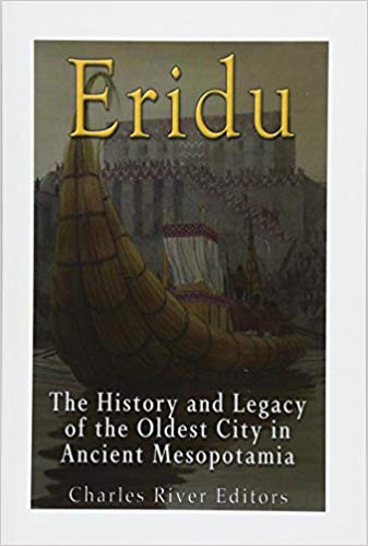 Eridu : the history and legacy of the oldest city in ancient mesopotamia 책표지