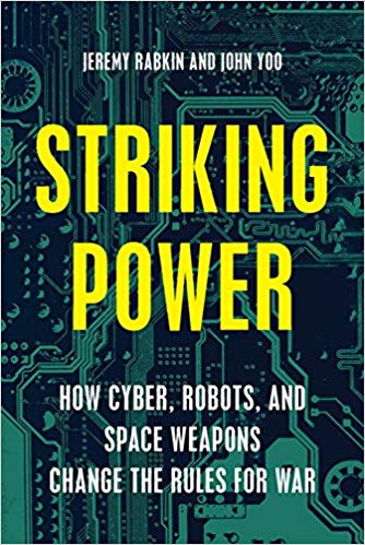 Striking power : how cyber, robots, and space weapons change the rules for war 책표지