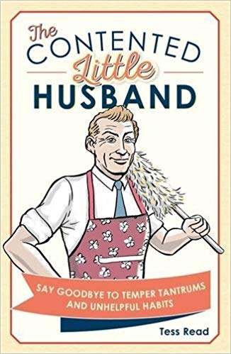 (The) contented little husband : say goodbye to temper tantrums and unhelpful habits 책표지