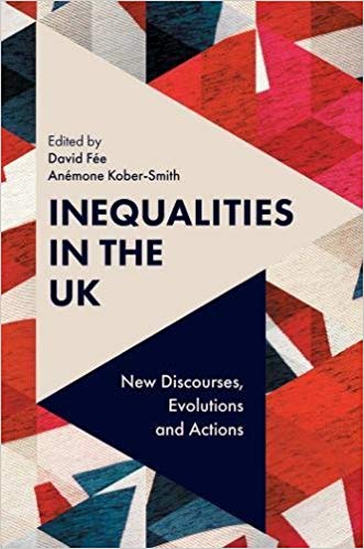 Inequalities in the UK : new discourses, evolutions and actions 책표지