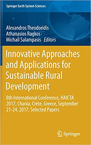 Innovative approaches and applications for sustainable rural development : 8th International Conference, HAICTA 2017, Chania, Crete, Greece, September 21-24, 2017, Selected papers