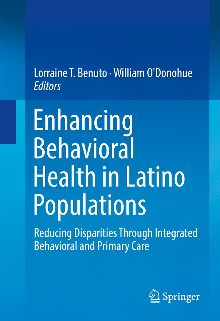 Enhancing behavioral health in Latino populations : reducing disparities through integrated behavioral and primary care 책표지