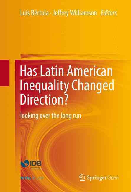 Has Latin American inequality changed direction? : looking over the long run 책표지