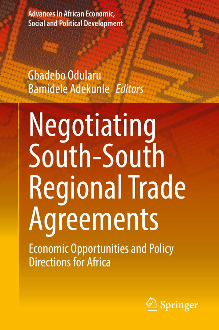 Negotiating South-South regional trade agreements : economic opportunities and policy directions for Africa