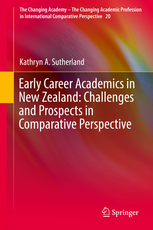Early career academics in New Zealand : challenges and prospects in comparative perspective