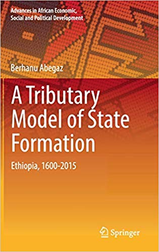 (A) tributary model of state formation : Ethiopia, 1600-2015 책표지