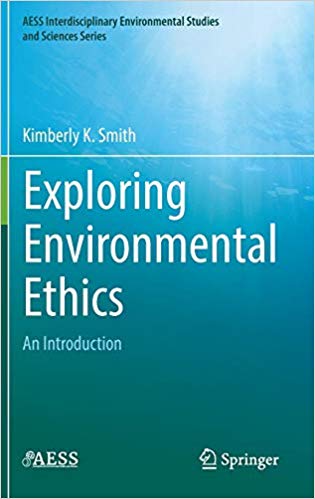 Exploring environmental ethics : an introduction