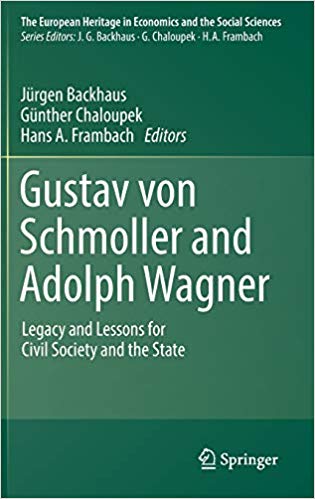 Gustav von Schmoller and Adolph Wagner : legacy and lessons for civil society and the state 책표지
