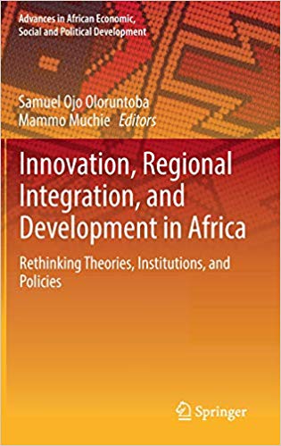 Innovation, regional integration, and development in Africa : rethinking theories, institutions, and policies 책표지