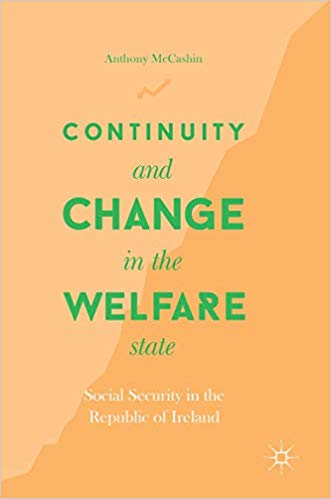 Continuity and change in the welfare state : social security in the Republic of Ireland 책표지
