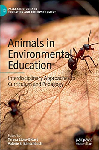 Animals in environmental education : interdisciplinary approaches to curriculum and pedagogy