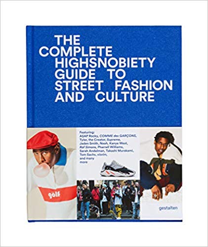 (The) incomplete : Highsnobiety guide to street fashion and culture 책표지