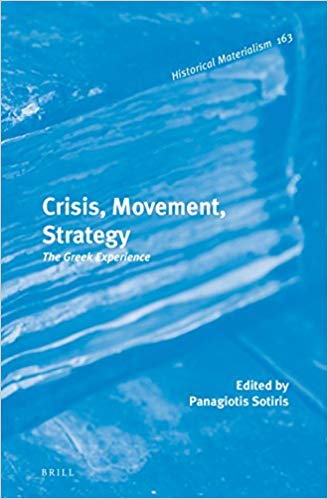 Crisis, movement, strategy : the Greek experience 책표지