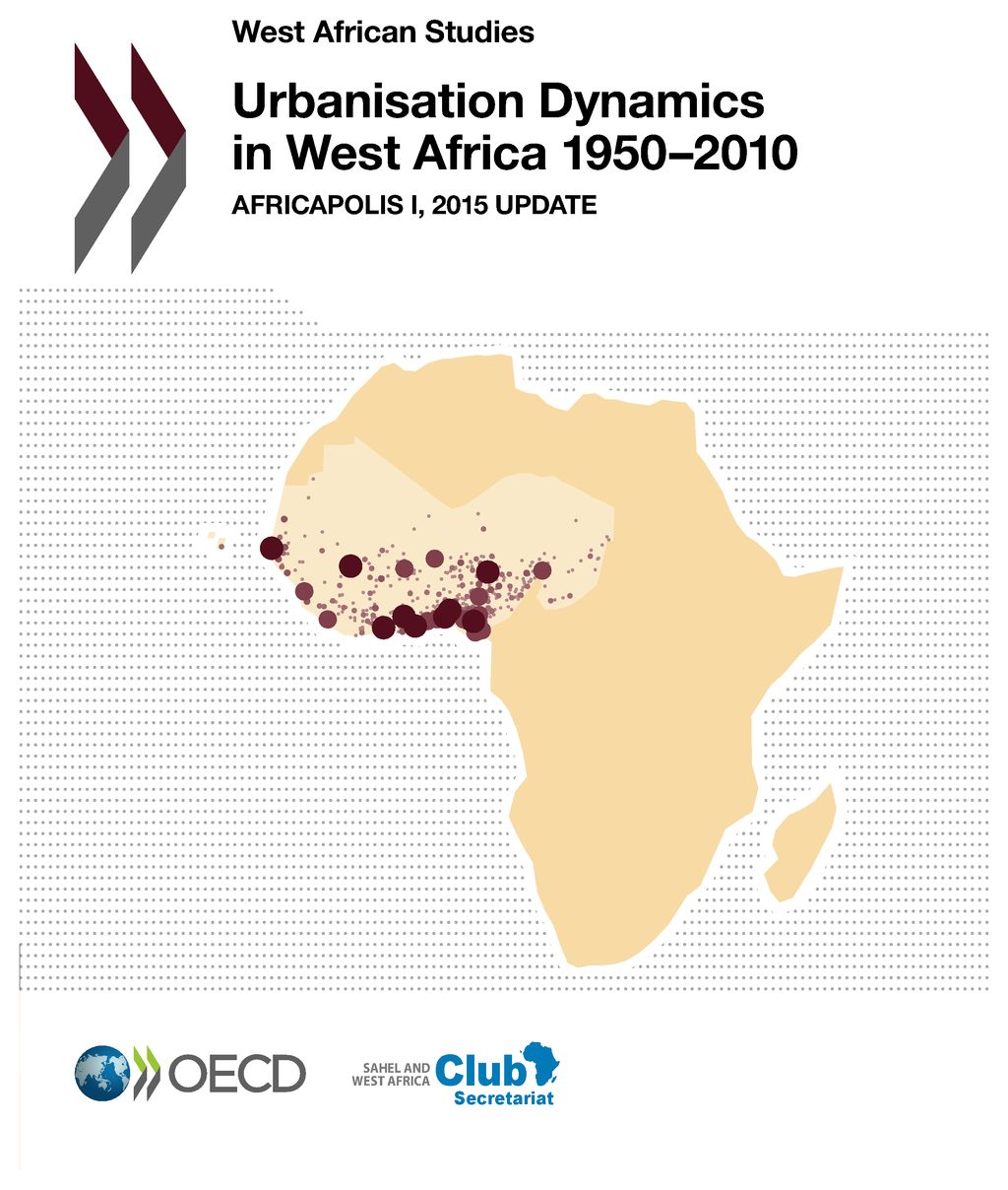 Urbanisation dynamics in West Africa 1950-2010 : Africapolis 1 책표지