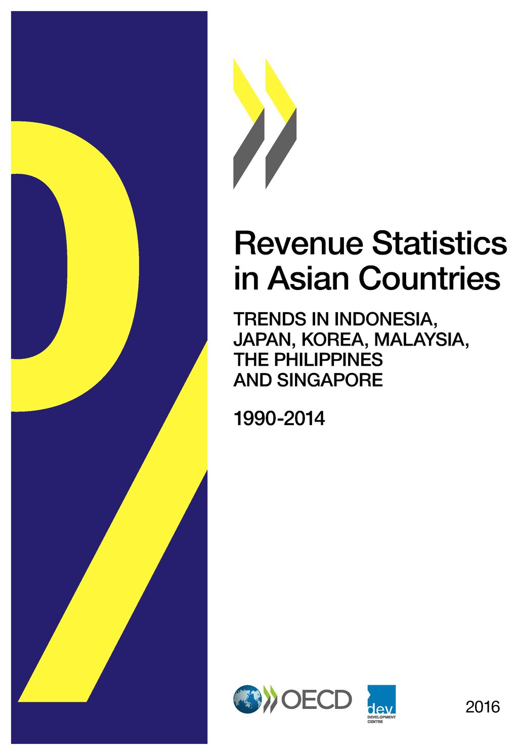 Revenue statistics in Asian countries, 1990-2014 : trends in Indonesia, Japan, Korea, Malaysia, the Philippines and Singapore 책표지