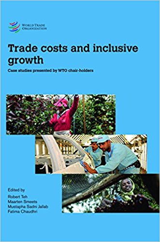 Trade costs and inclusive growth : case studies presented by WTO chair-holders 책표지
