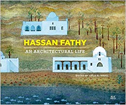 Hassan Fathy : an architectural life 책표지