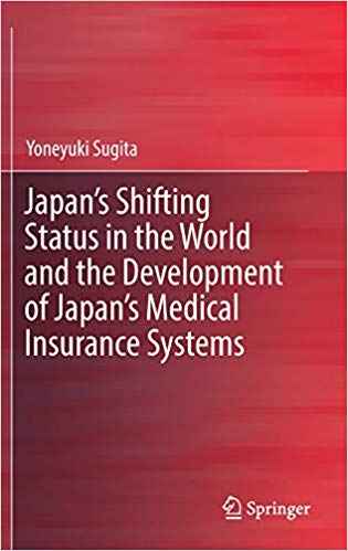 Japan's shifting status in the world and the development of Japan's medical insurance systems 책표지