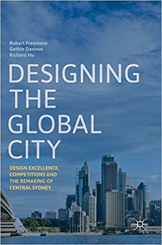 Designing the global city : design excellence, competitions and the remaking of central Sydney