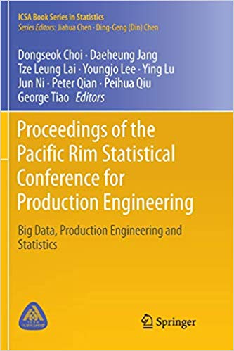 Proceedings of the Pacific Rim Statistical Conference for Production Engineering : big data, production engineering and statistics 책표지