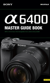 Sony α6400 master guide book : APS-C mirrorless interchangeable-lens camera Sony α6400 : mini book 책표지
