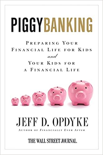 Piggybanking : preparing your financial life for kids and your kids for a financial life 책표지