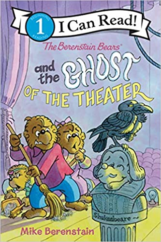 (The) Berenstain Bears and the ghost of the theater
