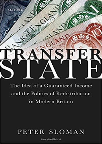 Transfer state : the idea of a guaranteed income and the politics of redistribution in modern Britain 책표지
