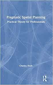 Pragmatic spatial planning : practical theory for professionals 책표지