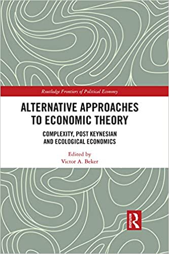 Alternative approaches to economic theory : complexity, post Keynesian and ecological economics 책표지
