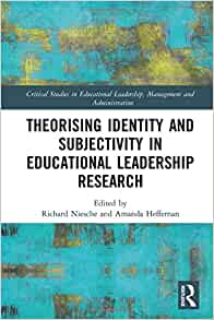 Theorising identity and subjectivity in educational leadership research 책표지