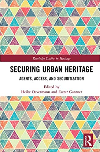 Securing urban heritage : agents, access, and securitization 책표지
