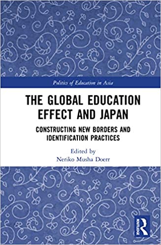 (The) global education effect and Japan : constructing new borders and identification practices 책표지