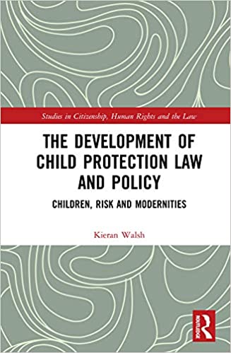 (The) development of child protection law and policy : children, risk and modernities 책표지