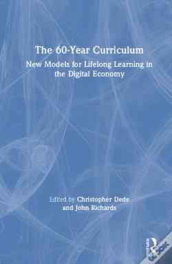 (The) 60-year curriculum : new models for lifelong learning in the digital economy 책표지