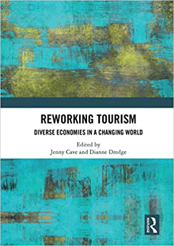 Reworking tourism : diverse economies in a changing world 책표지