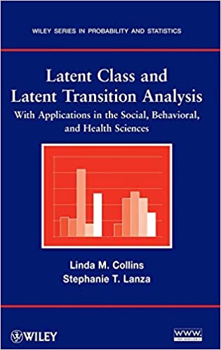 Latent class and latent transition analysis : with applications in the social behavioral, and health sciences 책표지