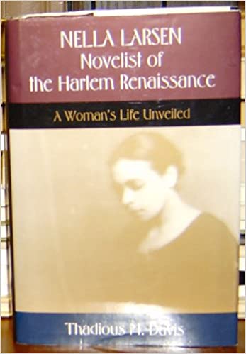 Nella Larsen, novelist of the Harlem Renaissance : a woman's life unveiled 책표지
