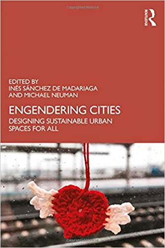 Engendering cities : designing sustainable urban spaces for all 책표지