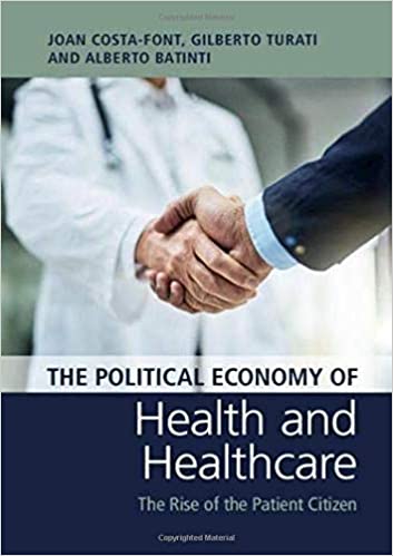 (The) political economy of health and healthcare : the rise of the patient citizen 책표지