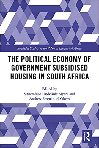 (The) political economy of government subsidised housing in South Africa 책표지